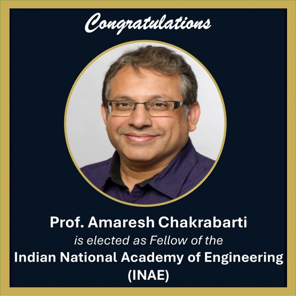 Prof. Amaresh Chakrabarti – elected as Fellow of INAE – Design ...